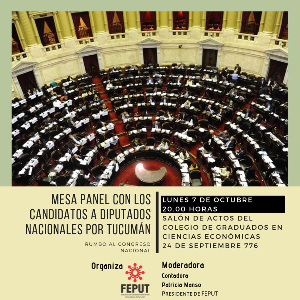 Mesa Panel con los Candidatos a Diputados Nacionales por Tucumán