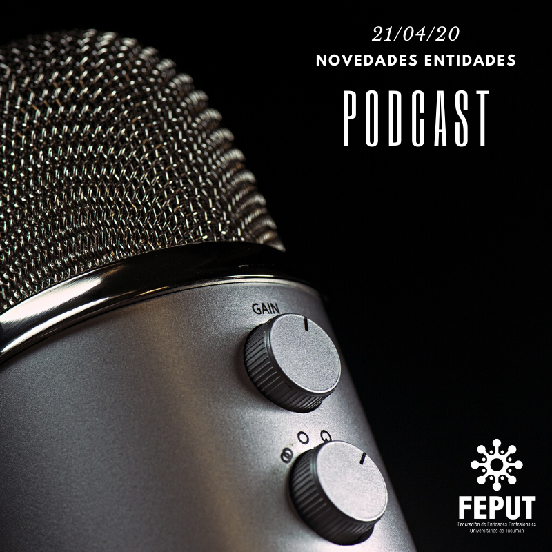 Podcast | 21 de abril Novedades Entidades y noticias de interés general