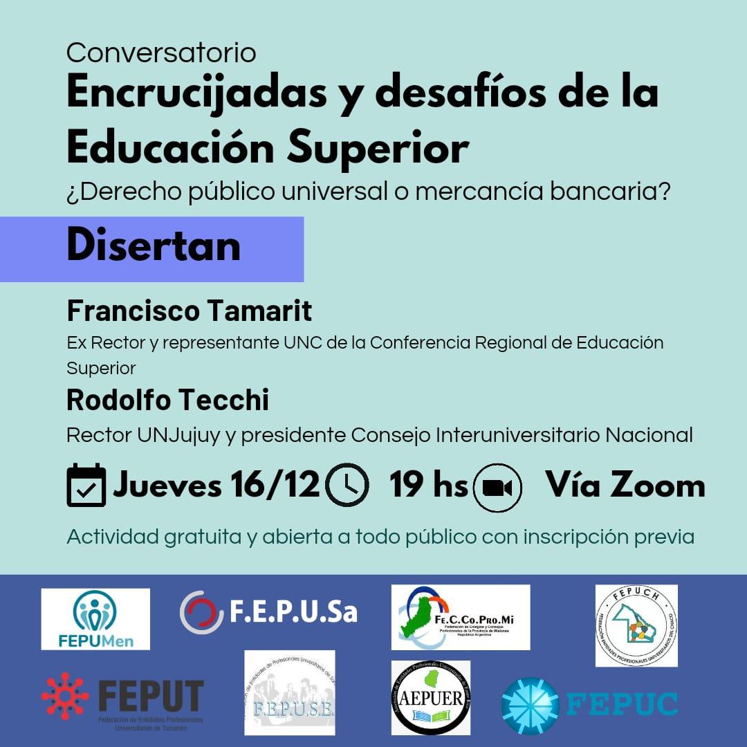 Conversatorio: Encrucijadas y desafíos de la Educación Superior ¿Derecho público universal o mercancía bancaria?