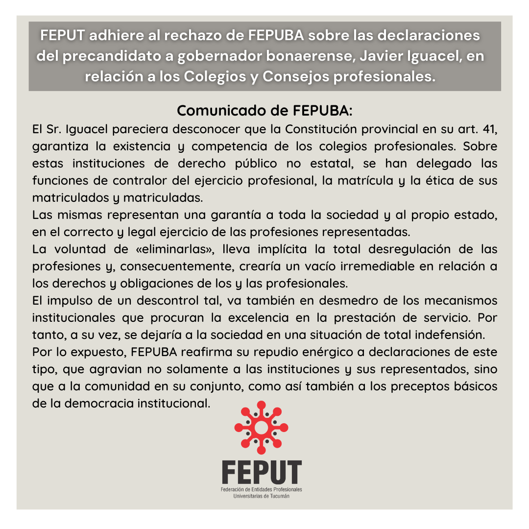 FEPUT adhiere al rechazo de FEPUBA sobre las declaraciones del precandidato a gobernador Javier Iguacel, en relación a los Colegios y Consejos profesionales